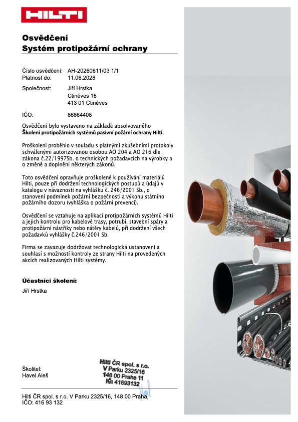 Jiří Hrstka - Osvědčení Systém protipožární ochrany Osvědčení Systém protipožární ochrany HILTI, platnost do 11.6.2028
